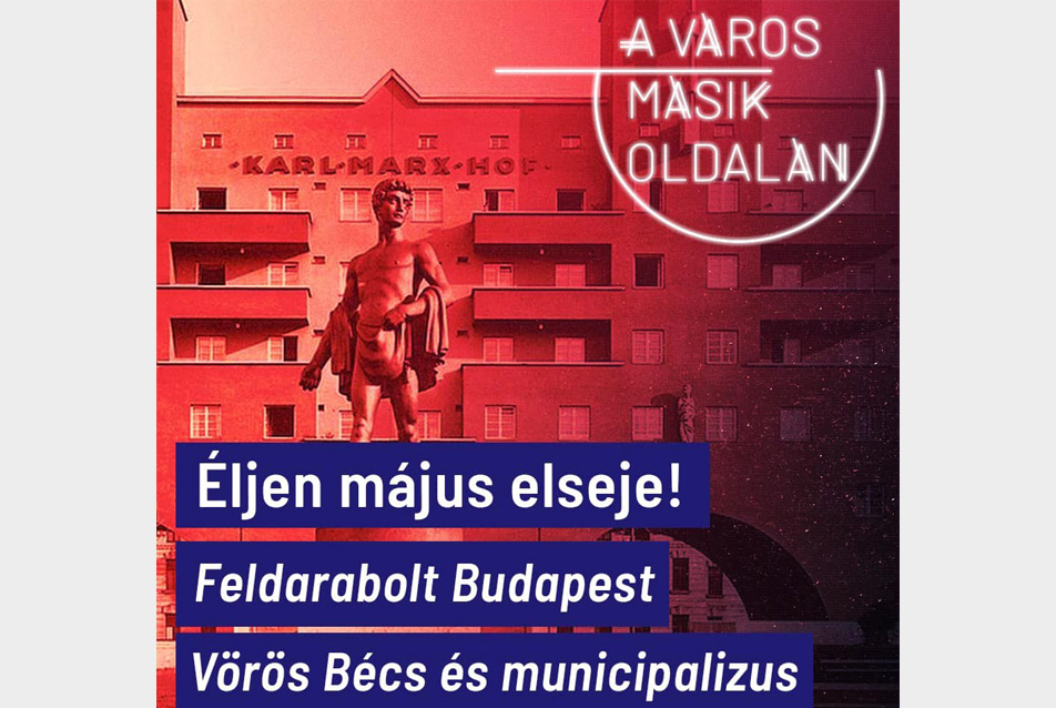 AVMO Podcast: Éljen május elseje!  Budapest Feldarabolása, Vörös Bécs és Municipalizmus