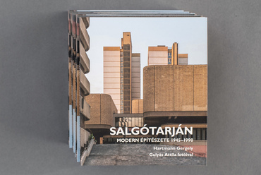 Salgótarján modern építészete 1945-1990, Hartmann Gergely, Gulyás Attila fotóival