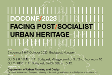 Facing Post-Socialist Urban Heritage – DOCONF nemzetközi konferencia 2023 – Program

 
