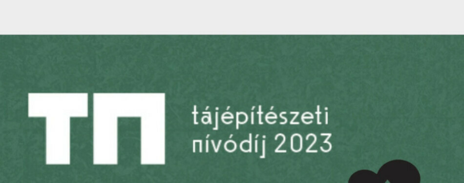 Tájépítészeti Nívódíj 2023 – Pályázati felhívás
