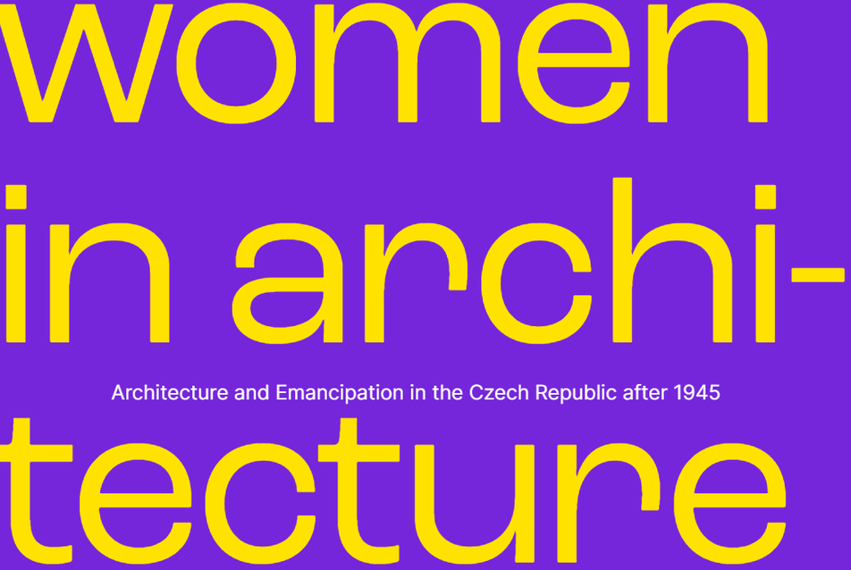 Nők az építészetben: Építészet és emancipáció a Cseh Köztársaságban 1945 után